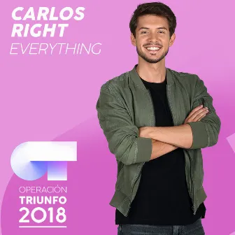 Everything (Operación Triunfo 2018) by Carlos Right