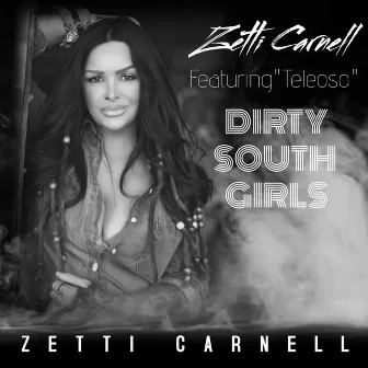 Dirty South Girls by Zetti Carnell