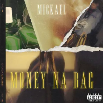 Money Na Bag by Mickael