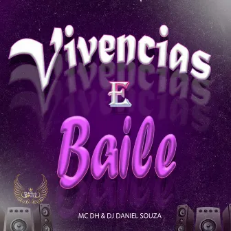 VIVÊNCIAS E BAILE by DJ DANIEL SOUZA