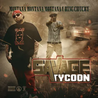 Savage Tycoon by King Chucky