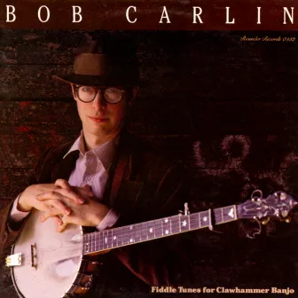 Fiddle Tunes For Clawhammer Banjo by Bob Carlin