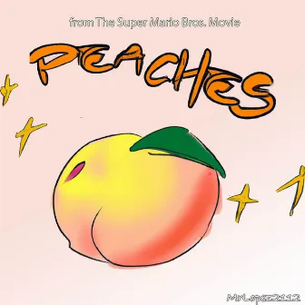 Peaches (From ¨The Super Mario Bros. Movie¨ Japanese Cover) by MrLopez2112