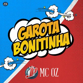 Garota Bonitinha by MC Oz