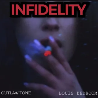 INFIDELITY by OUTLAW TONE