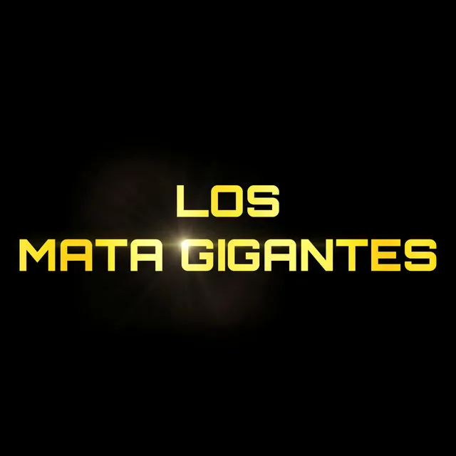 Los matagigantes