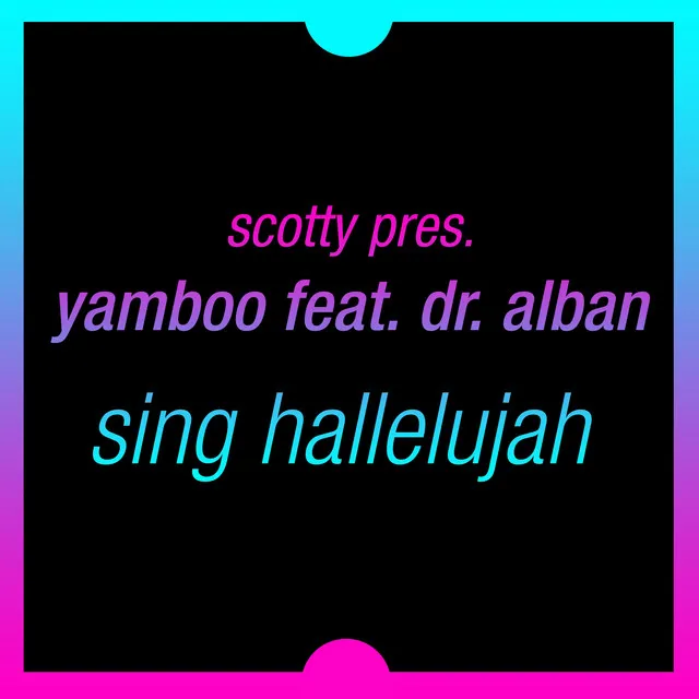 Sing Hallelujah - Scotty Remix Edit