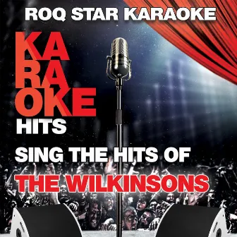 Karaoke - The Wilkinsons by Roq Star Karaoke