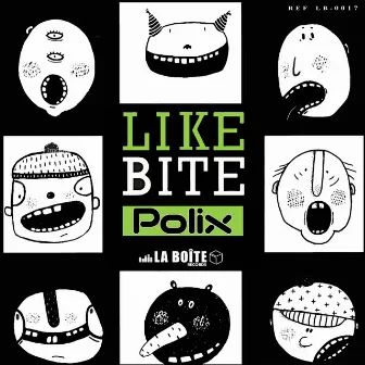 Like Bite by Polix