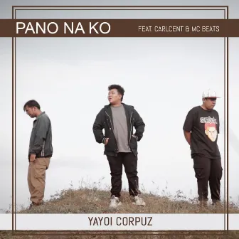 Pano Na Ko by Yayoi Corpuz