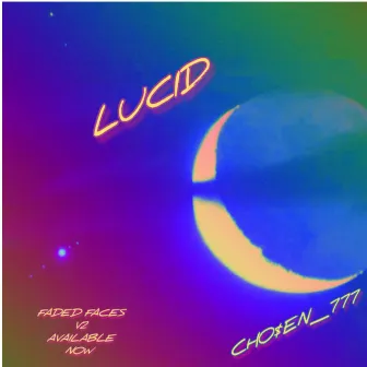 Lucid by Cho$en_777