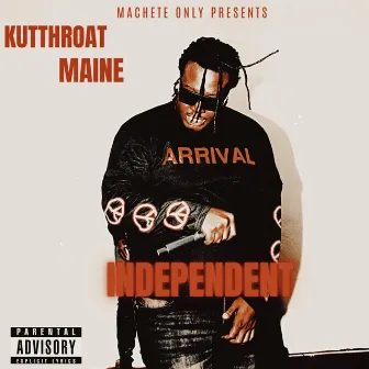 Independent by Kutthroat Maine