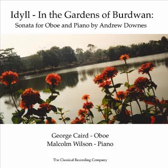 Idyll - In the Gardens of Burdwan: Sonata for Oboe and Piano by Andrew Downes