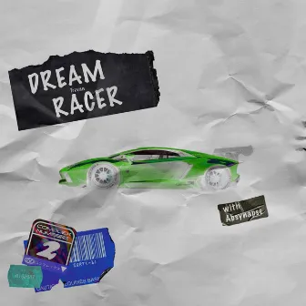 Dream Racer by AbSynapse