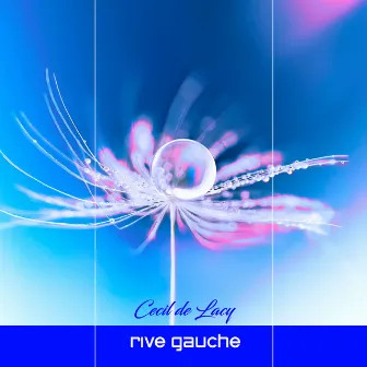 Rive Gauche by Cecil de Lacy