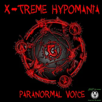 The Paranormal Voice by X-Treme Hypomania