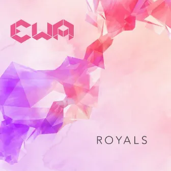 Royals (Covers) by Ewa