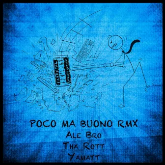 Poco Ma Buono Remix by Ale Bro