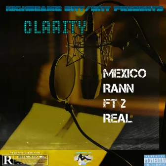 Clarity (2024 VERSION) by Mexico Rann