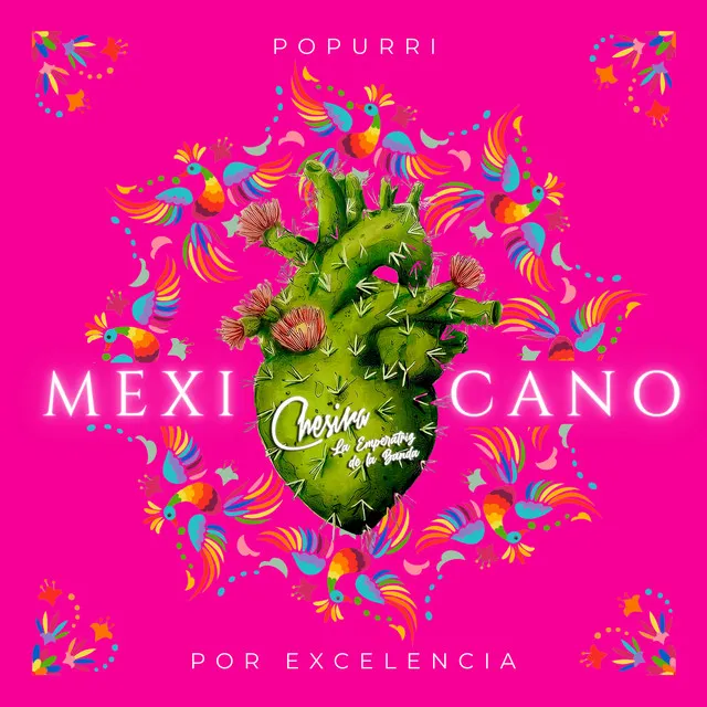 Popurrí Mexicano por Excelencia