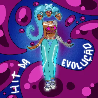 Hit da Evolução by Mun Há