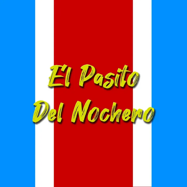 El Pasito Del Nochero