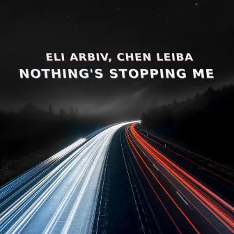 Nothing's Stopping Me by Eli Arbiv