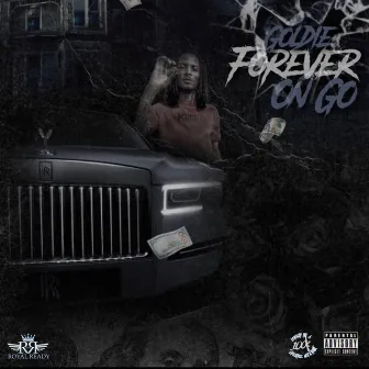 Forever On Go by Lil Goldie