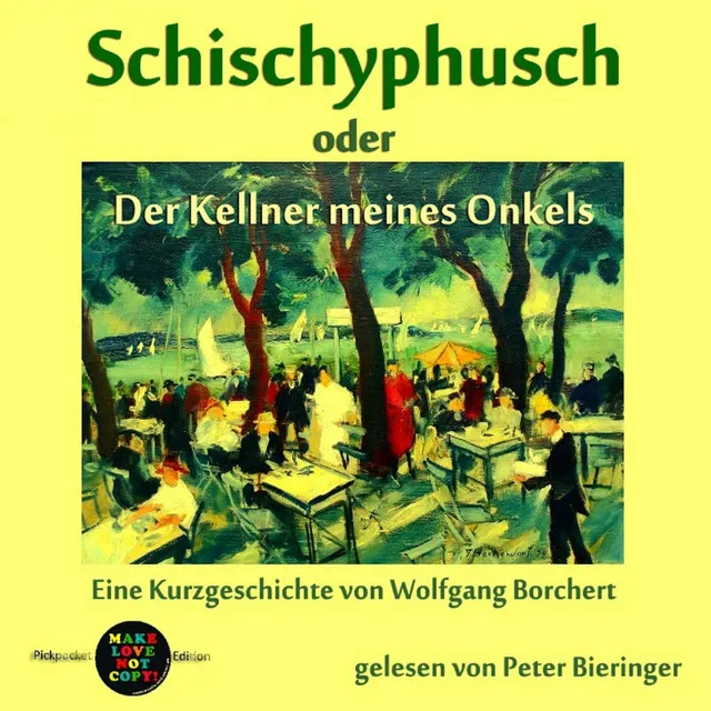 Schischyphusch (oder Der Kellner meines Onkels)