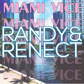 Miami Vice by Randy