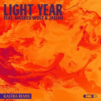 Light Year (feat. Masked Wolf & Jasiah) [Kastra Remix] by Unknown Artist