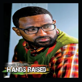 Hands Raised by Ricardo Lambert