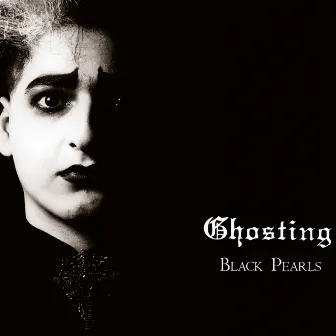 Black Pearls by Ghosting