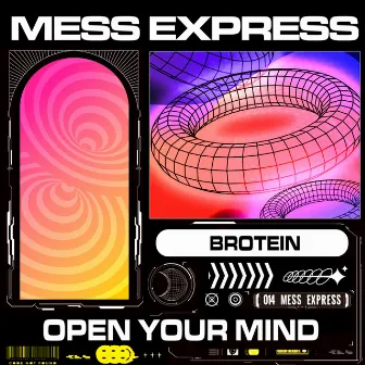 Open Your Mind by BROTEIN