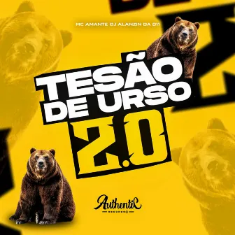 Tesão de Urso 2.0 by MC AMANTE