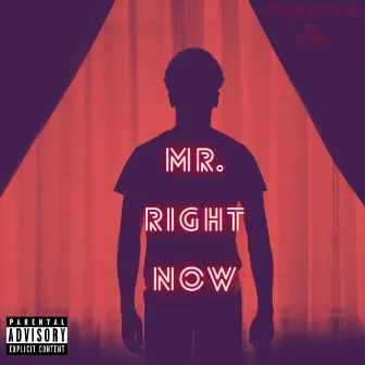 Mr. Right Now by Unknown Artist