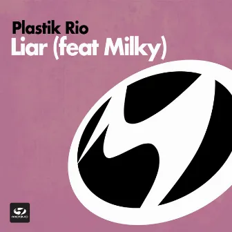 Liar by Plastik Rio