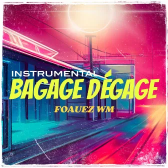 Bagage Dégage by Foauez WM