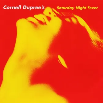 Saturday Night Fever by Cornell Dupree