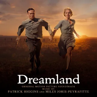 Dreamland (Original Motion Picture Soundtrack) by Patrick Higgins