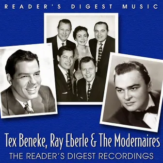 Reader's Digest Music: Tex Beneke, Ray Eberle & The Modernaires: The Reader's Digest Recordings by Ray Eberle