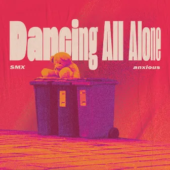 Dancing All Alone by anxious