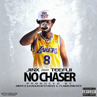 No Chaser by Yung Jinx