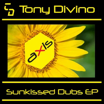 Sunkissed Dubs EP by Tony Divino