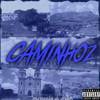 Caminhoz by Lukão Mc