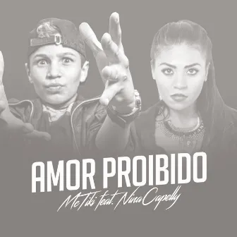 Amor Proibido by MC Tiki