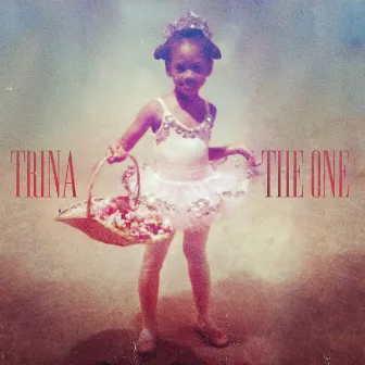 The One by Trina