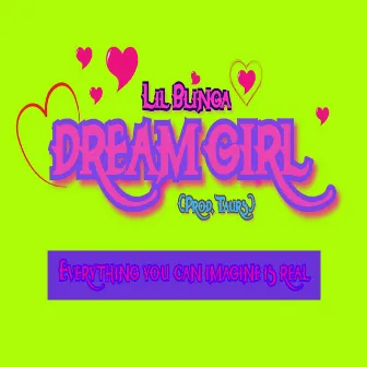 Dream Girl by Lil Blinga