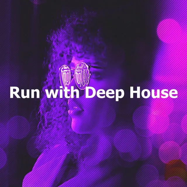 Run with Deep House