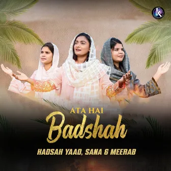 Ata Hai Badshah by Hadsah Yaad